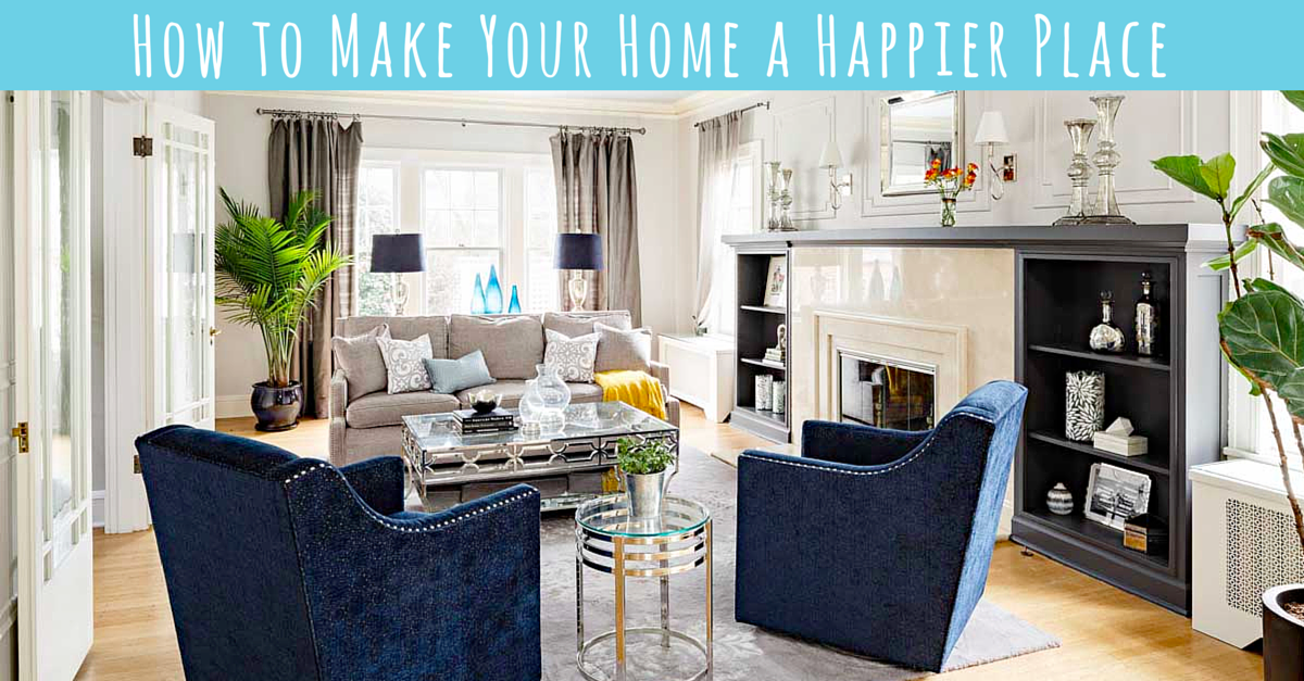 Ways To Make Your Home A Happier Place