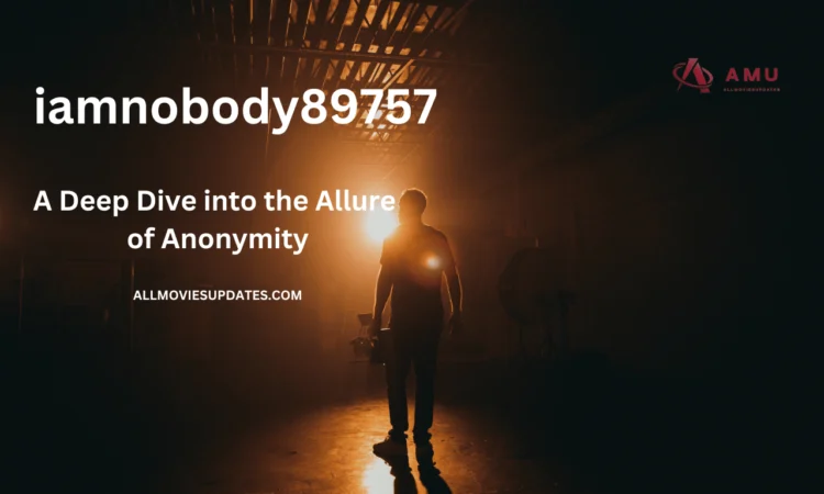 Embracing Identity: The Power of "iamnobody89757"