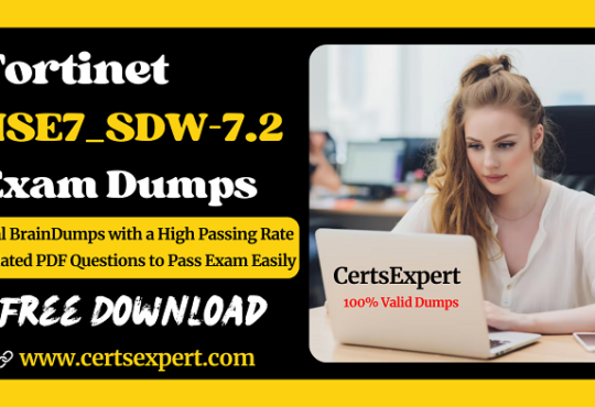 NSE7_SDW-7.2 Exam Dumps Best Way To Pass Your Exam