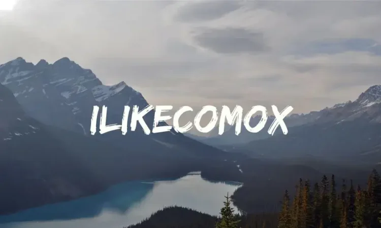 Exploring Ilikecomox Unveiling the Hidden Gems of a Unique Destination