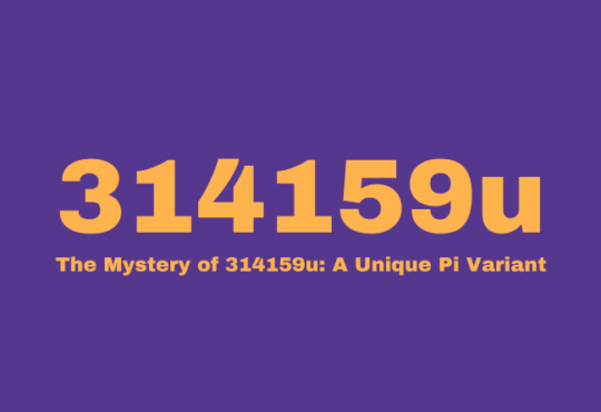 Exploring the Mathematical Mystique The Secrets Behind 314159u