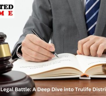 Unveiling the Truth Inside TruLife Distribution's Legal Battle